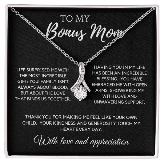 To My Bonus Mom - The Most Incredible Gift: You!