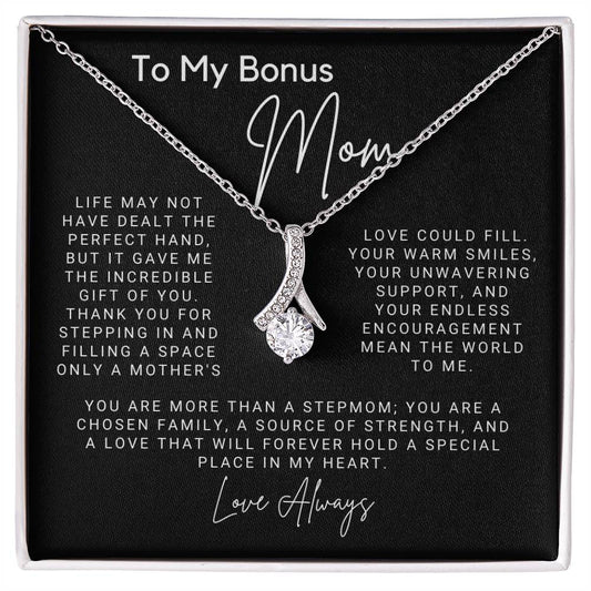 To My Bonus Mom - You are a Chosen Family