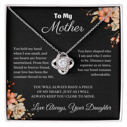 To My Mother - You Will Always Have a Piece of My Heart