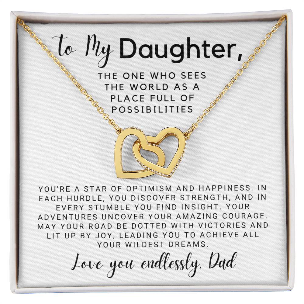 To My Daughter - The One Who Sees the World Full of Possibilities