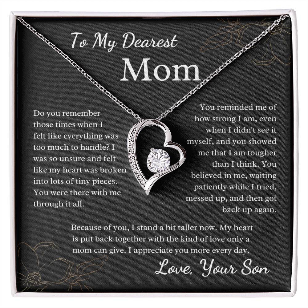 To My Dearest Mom - You Were With Me Through It All