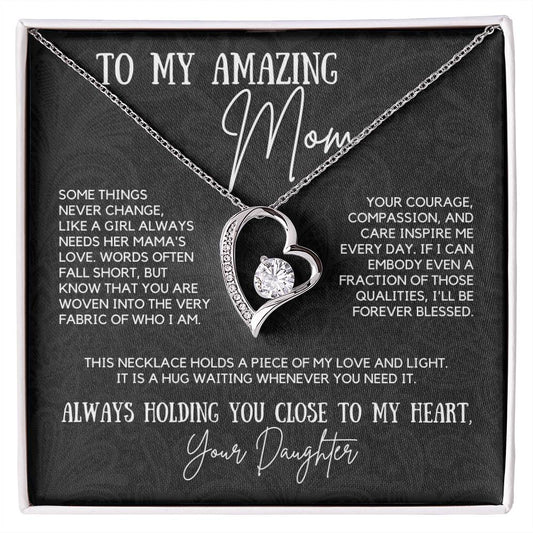 To My Amazing Mom - A Girl Always Needs Her Mama's Love