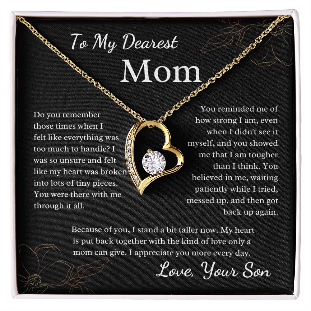 To My Dearest Mom - You Were With Me Through It All